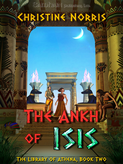 Title details for The Ankh of Isis by Christine Norris - Available